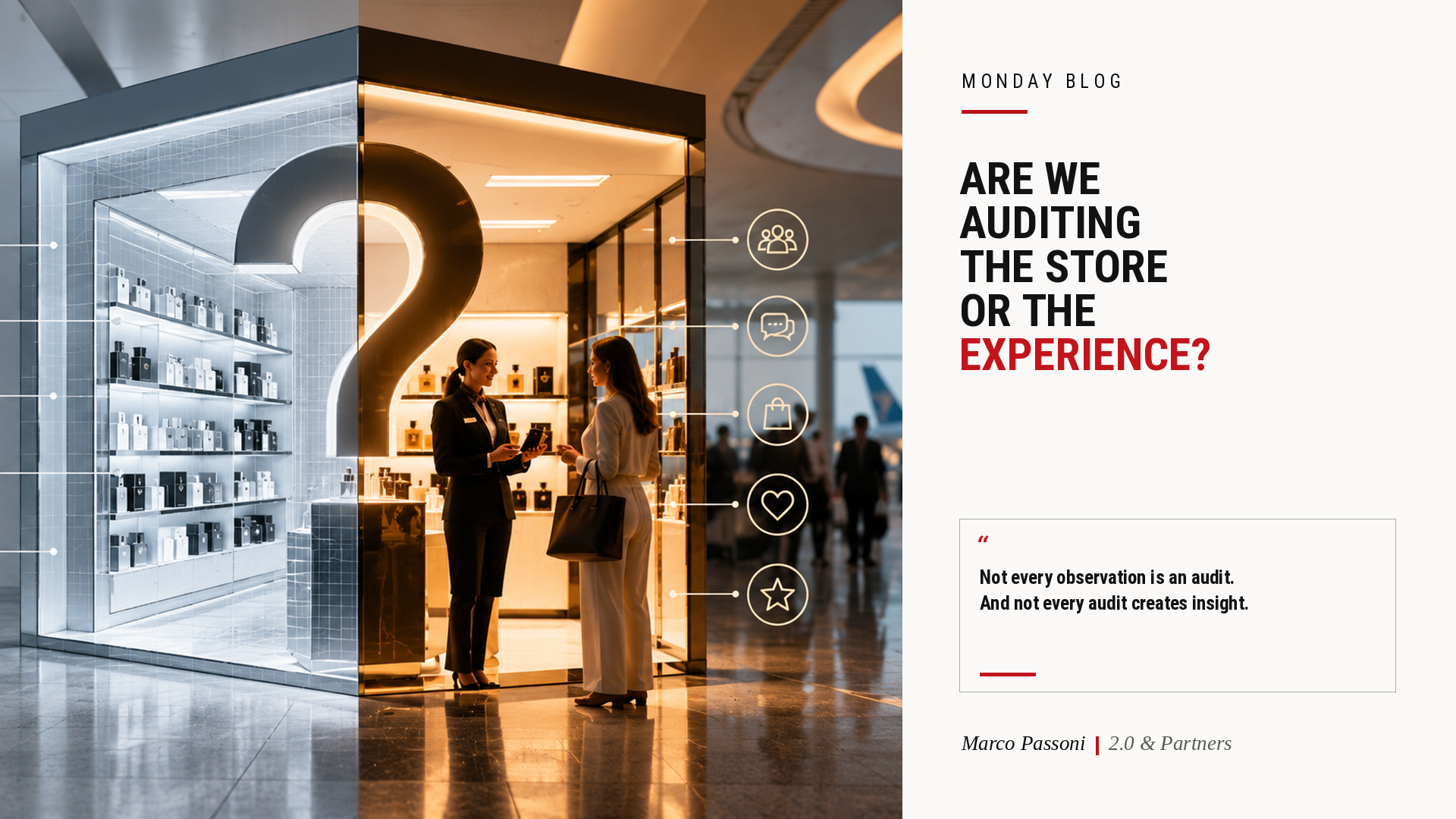 Are We Auditing the Store or the Experience?